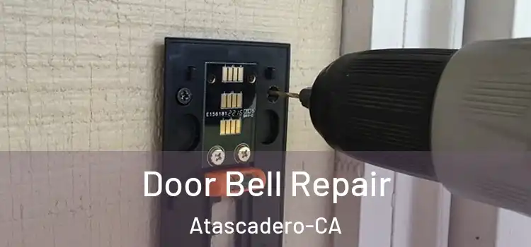  Door Bell Repair Atascadero-CA